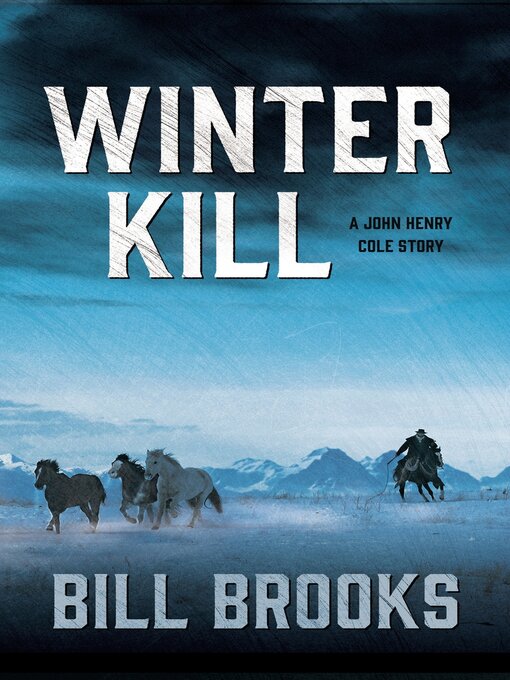 Title details for Winter Kill by Bill Brooks - Available